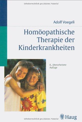 Homöopathische Therapie der Kinderkrankheiten