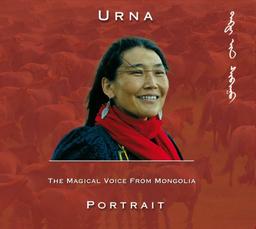 Urna - The Magical Voice from Mongolia