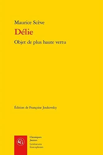 Délie : objet de plus haute vertu