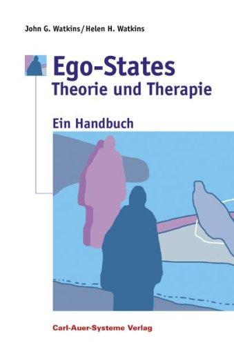 Ego-States - Theorie und Therapie: Ein Handbuch