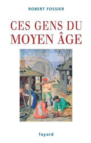 Ces gens du Moyen Age