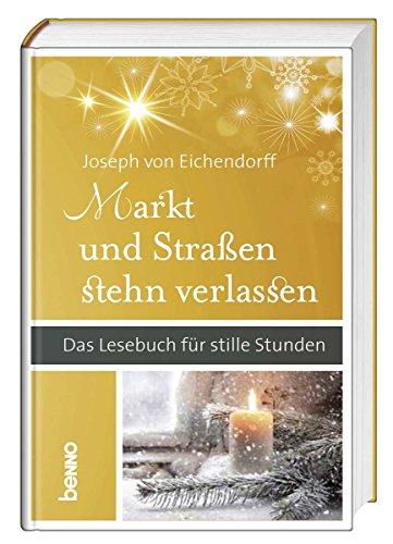 Markt und Straßen stehen verlassen: Das Lesebuch für stille Stunden