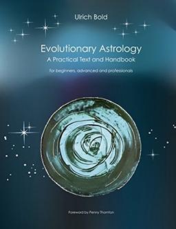 Evolutionary Astrology: Practical Text and Handbook