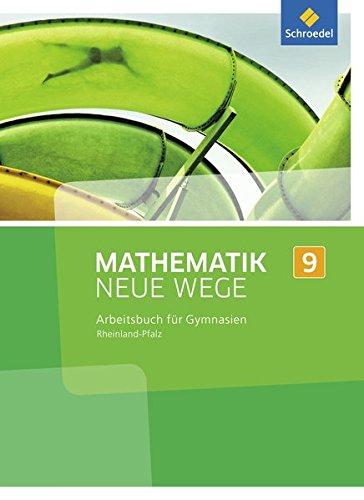 Mathematik Neue Wege SI - Ausgabe 2016 für Rheinland-Pfalz: Arbeitsbuch 9