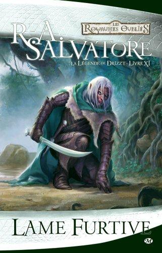 La légende de Drizzt. Vol. 11. Lame furtive