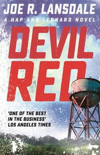 Devil Red: Hap and Leonard Book Eight (Hap and Leonard Thrillers, Band 8)