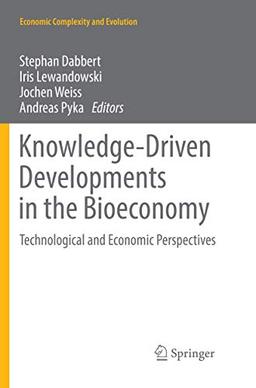 Knowledge-Driven Developments in the Bioeconomy: Technological and Economic Perspectives (Economic Complexity and Evolution)