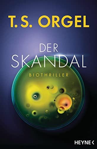 Der Skandal: Biothriller