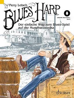 Blues Harp: Der einfache Weg zum Blues-Spiel auf der Mundharmonika. Mundharmonika. Lehrbuch mit Online-Audiodatei. (Schott Pro Line)