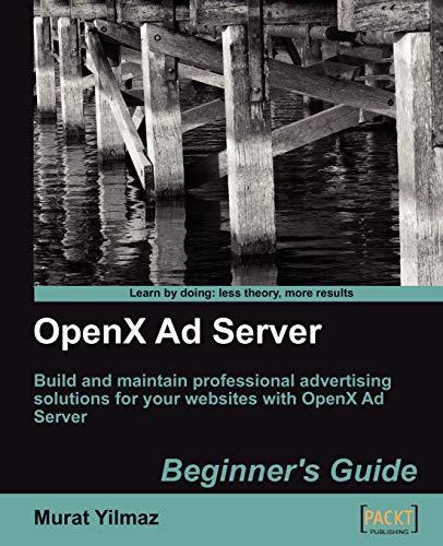 Openx Ad Server: Beginner's Guide