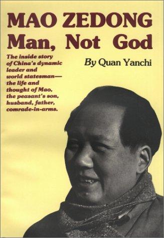 Mao Zedong, Man, Not God