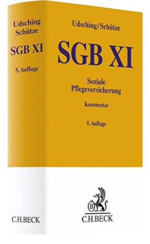 SGB XI: Soziale Pflegeversicherung (Gelbe Erläuterungsbücher)