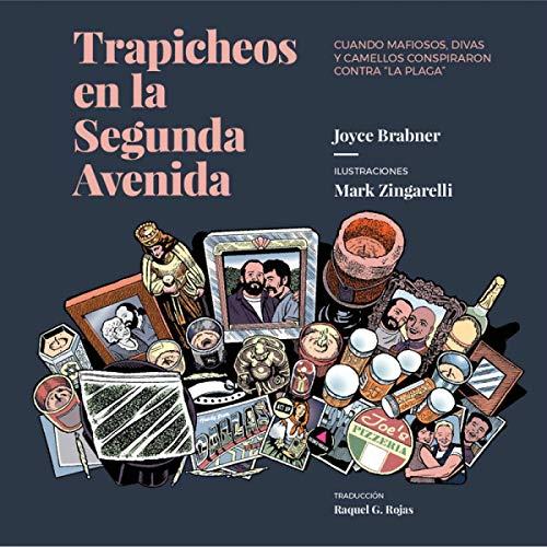 Trapicheos en la segunda avenida: Cuando mafiosos, divas y camellos conspiraron contra la Plaga