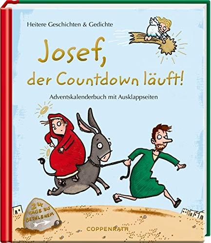 Adventskalenderbuch - Josef, der Countdown läuft: Noch 24 Geschichten bis Weihnachten - Mit Ausklappseiten