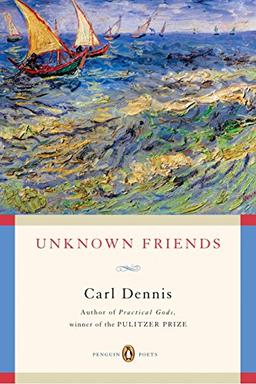 Unknown Friends (Penguin Poets)