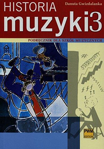 Historia muzyki 3 Podrecznik