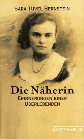 Die Näherin. Erinnerungen einer Überlebenden