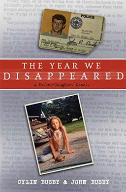 The Year We Disappeared: A Father-Daughter Memoir