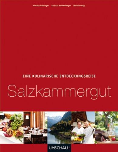 Eine kulinarische Entdeckungsreise Salzkammergut