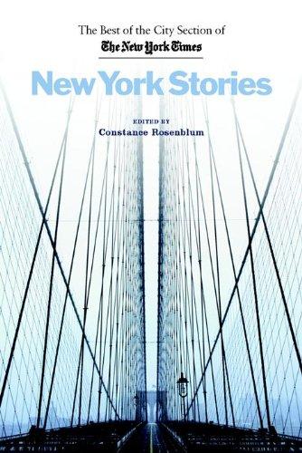 New York Stories: The Best of the City Section of the New York Times