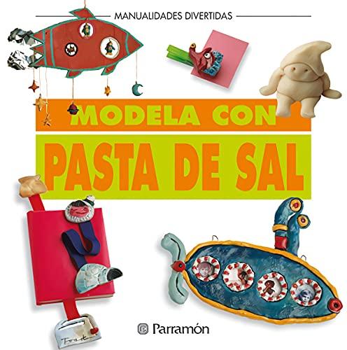 Modela con pasta de sal (Manualidades divertidas)