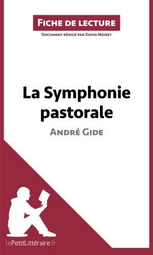 La Symphonie pastorale de André Gide (Fiche de lecture) : Analyse complète et résumé détaillé de l'oeuvre