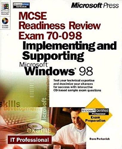 McSe Readiness Review Exam: Exam 70-098 : Implementing and Supporting Microsoft Windows 98