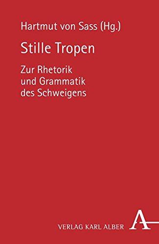 Stille Tropen: Zur Rhetorik und Grammatik des Schweigens