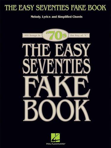 The Easy Seventies Fake Book (Fake Books)