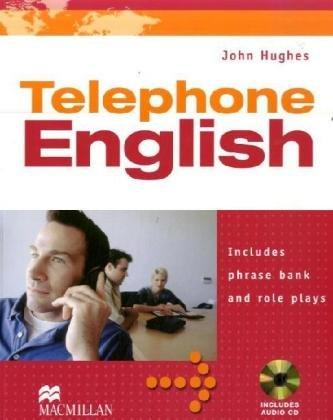 Telephone English: Includes phrase bank and role plays / Student's Book with Audio-CD