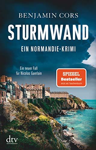 Sturmwand: Ein Normandie-Krimi (Nicolas Guerlain ermittelt, Band 5)