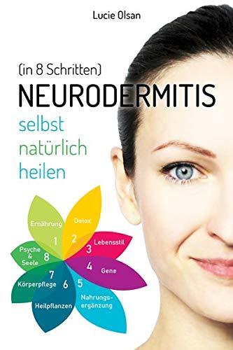 Neurodermitis selbst natürlich heilen (in 8 Schritten)