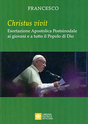 «Christus vivit». Esortazione apostolica postsinodale ai giovani e a tutto il popolo di Dio