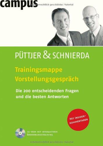 Trainingsmappe Vorstellungsgespräch: Die 200 entscheidenden Fragen und die besten Antworten  Mit CD-ROM