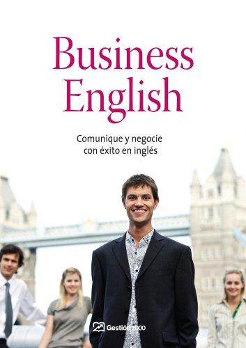 Business English : comunique y negocie con éxito en inglés (HABILIDADES DIRECTIVAS)