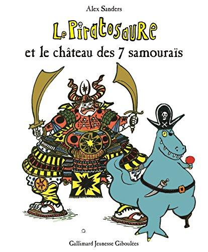 Le piratosaure et le château des 7 samouraïs