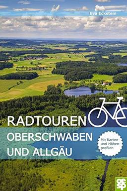 Radtouren Oberschwaben und Allgäu. Erlebnisreiche Radtouren in Oberschwaben und im württembergischen Allgäu