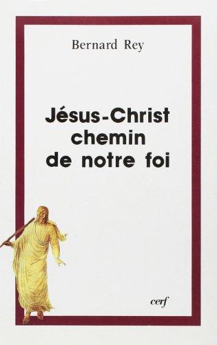 Jésus-Christ chemin de notre foi