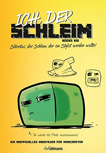 Ich, der Schleim (Inoffizielle Guides und Romane für Minecrafter)