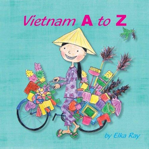 Vietnam A to Z: Discover the colorful culture of Vietnam!