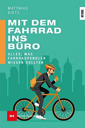 Mit dem Fahrrad ins Büro: Alles, was Fahrradpendler wissen sollten