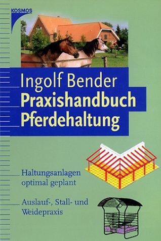 Praxishandbuch Pferdehaltung