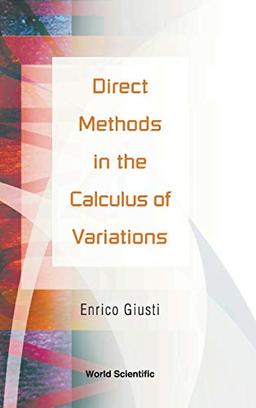 DIRECT METHODS IN THE CALCULUS OF VARIATIONS