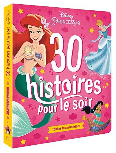 30 histoires pour le soir. Toutes les princesses