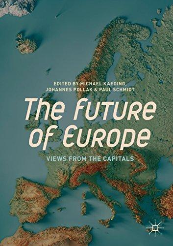 The Future of Europe: Views from the Capitals