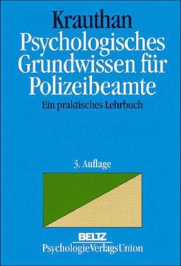 Psychologisches Grundwissen für Polizeibeamte