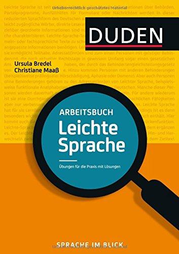 Arbeitsbuch Leichte Sprache: Übungen für die Praxis mit Lösungen