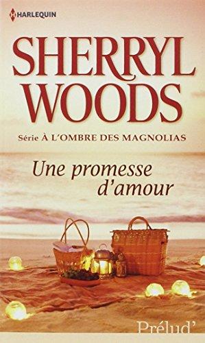 Une promesse d'amour : à l'ombre des magnolias