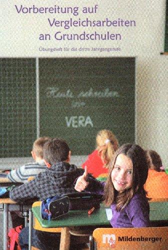 Vorbereitung auf Vergleichsarbeiten an Grundschulen. Zahlenaufgaben, Geometrieaufgaben und Sachaufgaben: Übungsheft für die 3. Jahrgangsstufe