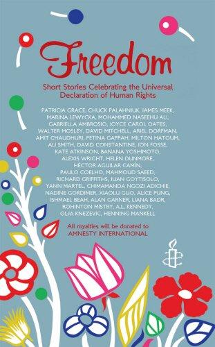 Freedom: Short Stories Celebrating the Universal Declaration of Human Rights (Amnesty International)